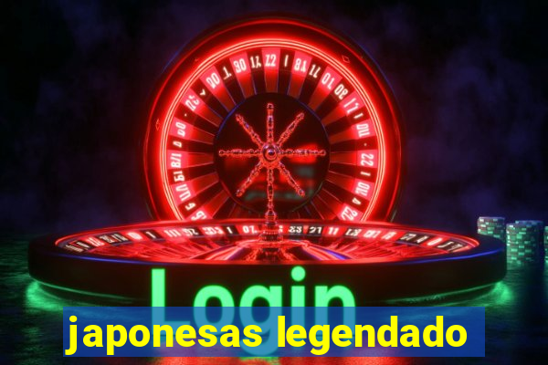 japonesas legendado